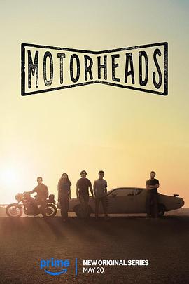 糖心原创《驱车向前 Motorheads》免费在线观看