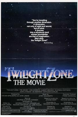 糖心官网《阴阳魔界 Twilight Zone: The Movie》免费在线观看